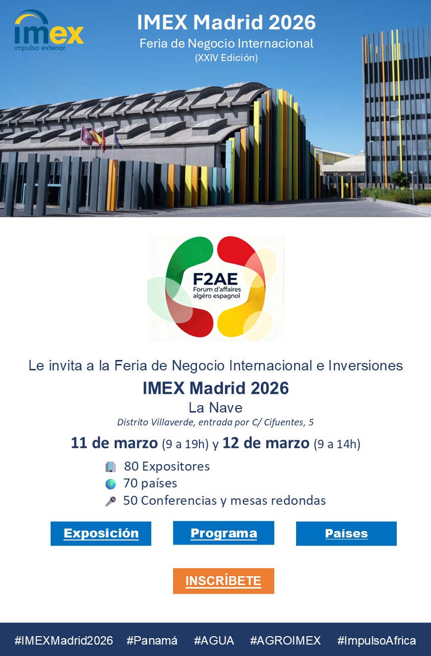 Invitation IMEX-Madrid 2026 - Forum d'affaires Algéro-Espagnol